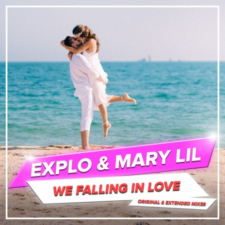 We Falling In Love (Extended Mix) ft. Mary Lil