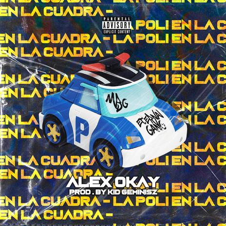 La poli en la cuadra | Boomplay Music