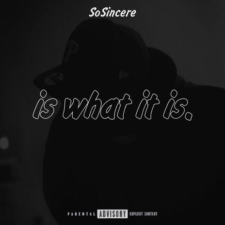 is what it is | Boomplay Music