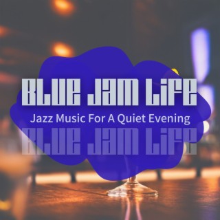 Jazz Music for a Quiet Evening