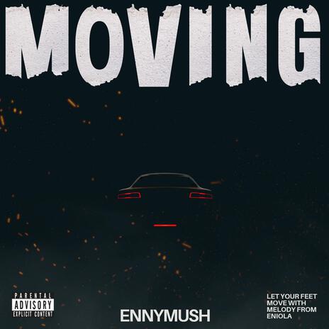 Moving | Boomplay Music