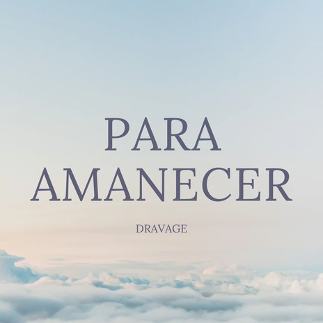 PARA AMANECER | Boomplay Music