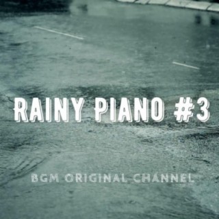 Rainy Piano #3