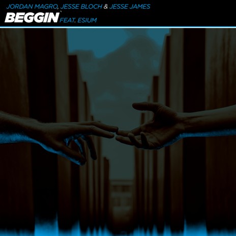 Beggin' (feat. Esium) | Boomplay Music