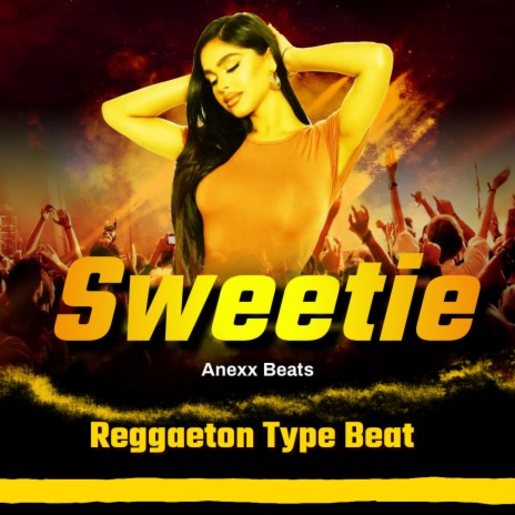Sweetie (Reggaeton Beat) | Boomplay Music