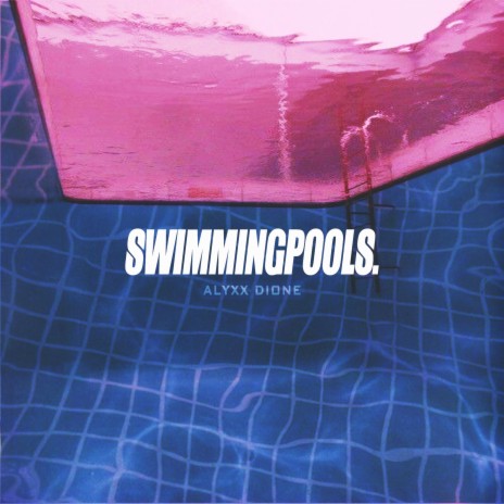 Swimming Pools. | Boomplay Music