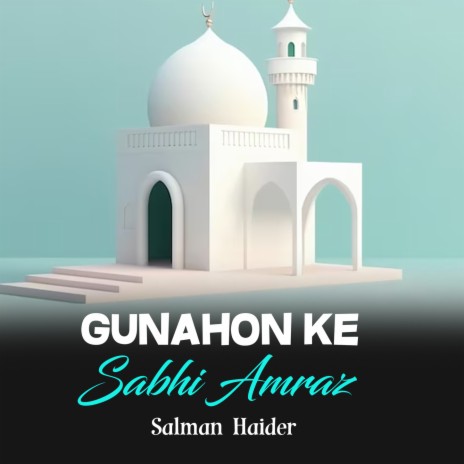 Gunahon Ke Sabhi Amraz | Boomplay Music