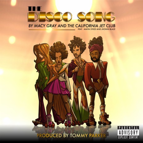 The Disco Song ft. The California Jet Club, Jhonni Blaze & Maiya Sykes | Boomplay Music