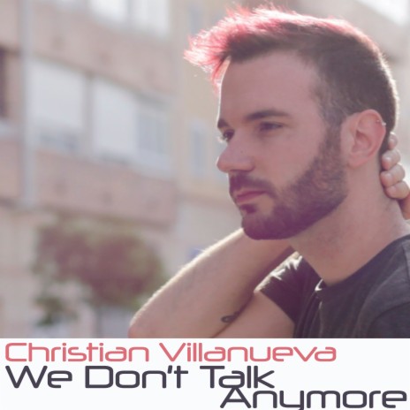 We Don't Talk Anymore (Spanglish Version)