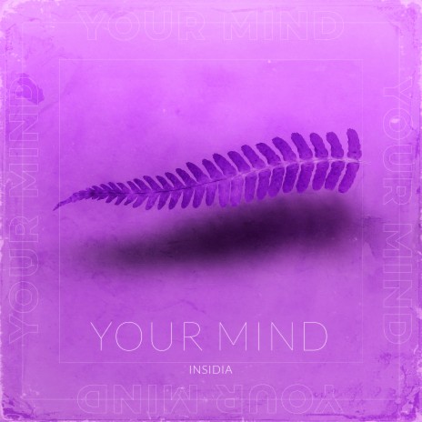 Your Mind | Boomplay Music