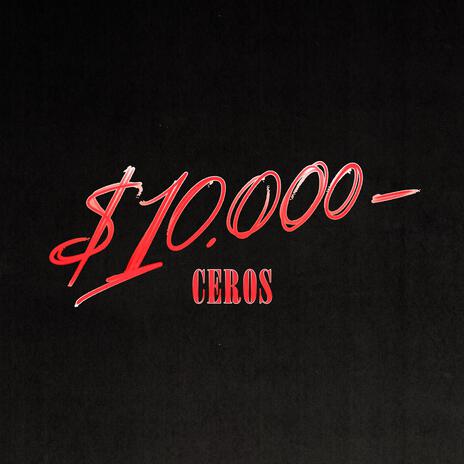 10000 CEROS | Boomplay Music