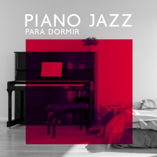 Piano Jazz para Dormir