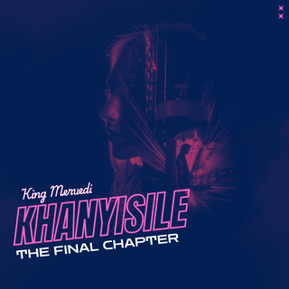 Khanyisile (The Final Chapter)