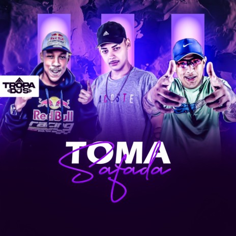Toma Safada ft. DJ João Quiks, MC Rafa Original & Mc guizinho niazi