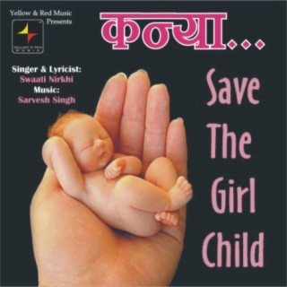 Kanya-Save The Girl Child