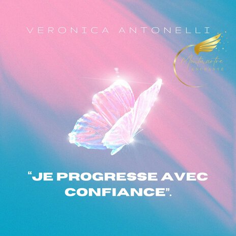 Je progresse avec confiance (Montmartre Enchanté par le prisme d'une goutte de cristal) | Boomplay Music