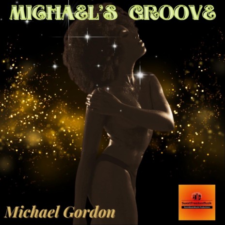 Michael’s Groove | Boomplay Music