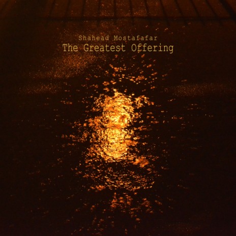 The Greatest Offering (432Hz) (Original Mix)