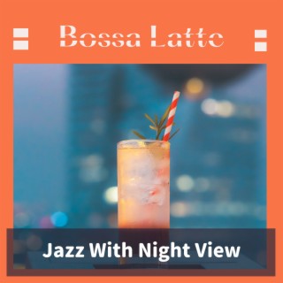 Jazz With Night View