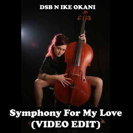 Symphony For My Love (Video Edit) | Boomplay Music
