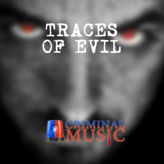Traces Of Evil