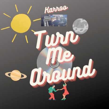 Turn Me Around | Boomplay Music