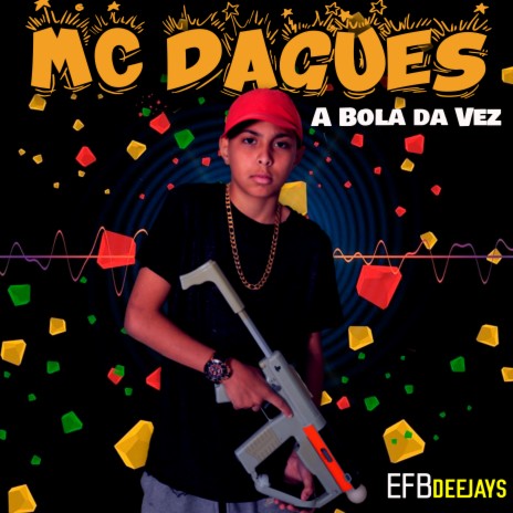 A Bola da Vez ft. Mc Dagues | Boomplay Music