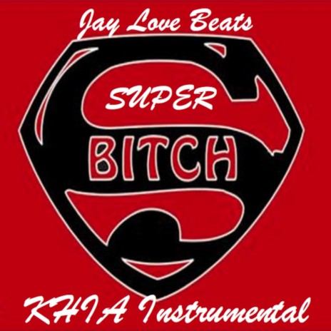 Super Bitch (Instrumental)