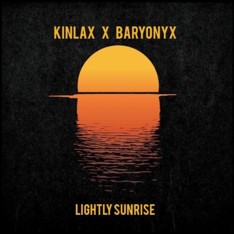 Lightly Sunrise ft. Baryonyx | Boomplay Music