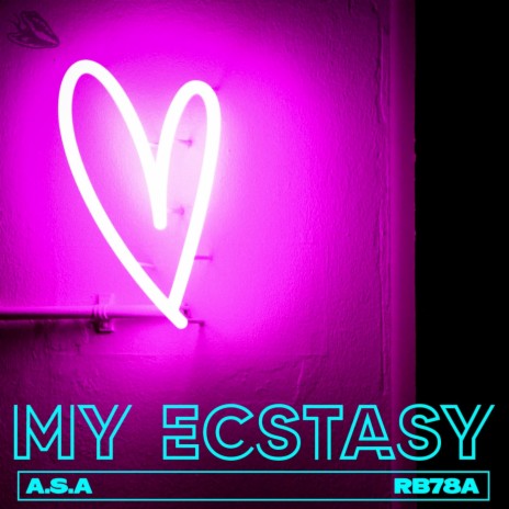 My Ecstasy (Extended Mix)