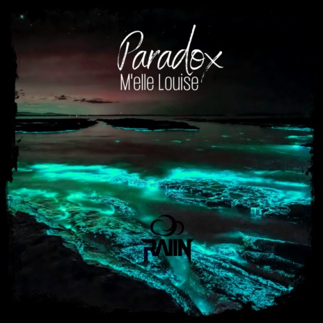 Paradox (RaiiN Remix) ft. RaiiN | Boomplay Music