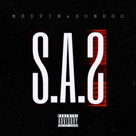 S.A.S ft. Sonego | Boomplay Music