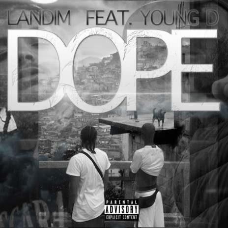 Dope ft. Young D