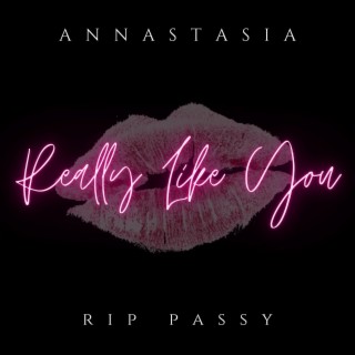 Really Like You ft. Rip Passy lyrics | Boomplay Music