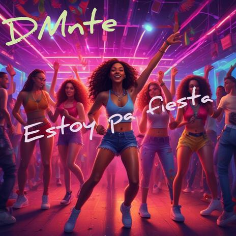 Estoy pa fiesta | Boomplay Music