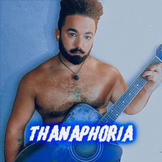 Thanaphoria