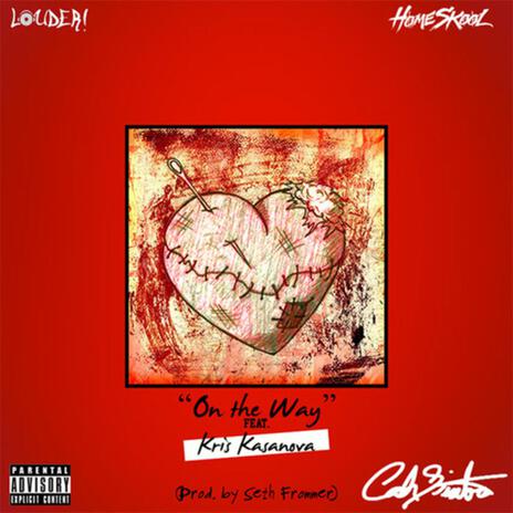 On the Way ft. Kris Kasanova | Boomplay Music