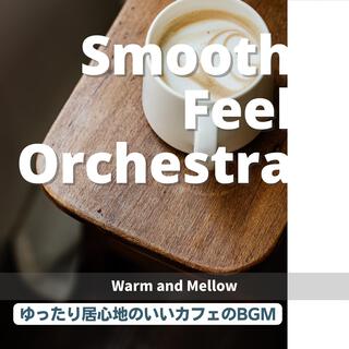 ゆったり居心地のいいカフェのbgm - Warm and Mellow