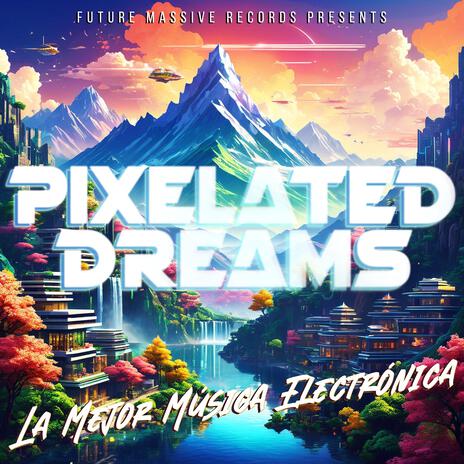 Pixelated Dreams | Boomplay Music