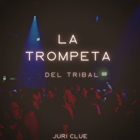 La Trompeta Del Tribal | Boomplay Music