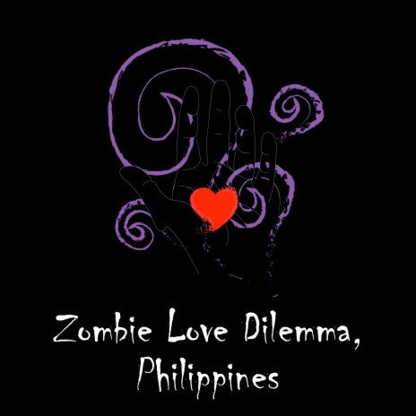 Zombie Love Dilemma, Philippines | Boomplay Music