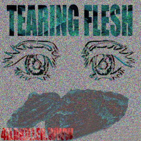Tearing Flesh