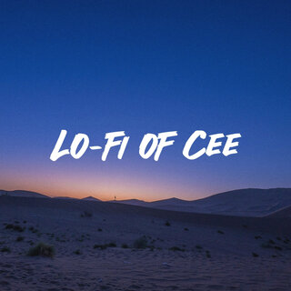 Lo-Fi of Cee