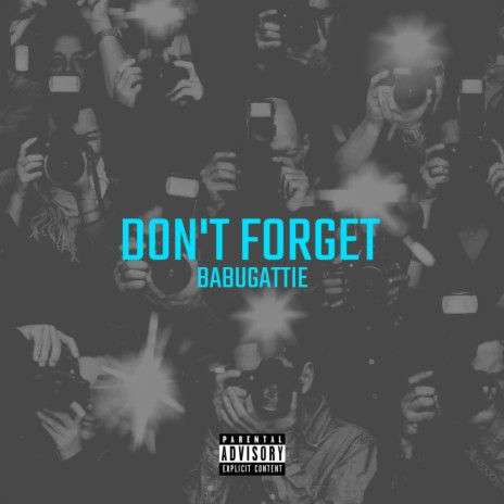 Don't Forget | Boomplay Music