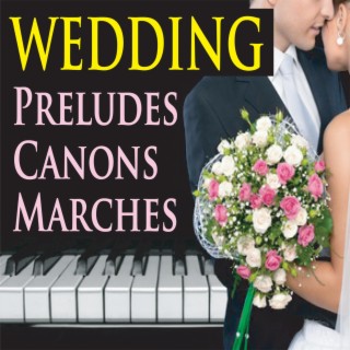 Wedding Preludes, Canons, & Marches