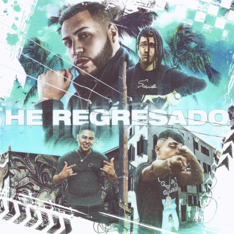 He regresado ft. Jeey Flow & Fran El Real | Boomplay Music