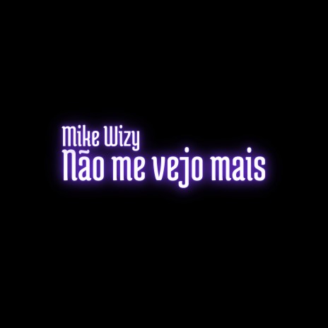 Não Me Vejo Mais | Boomplay Music