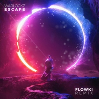 Escape (Flowki Remix)