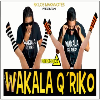 Wakala Q`Riko