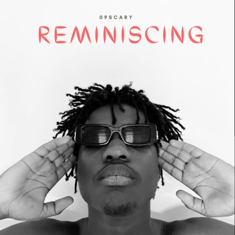 REMINISCING 🅴 | Boomplay Music